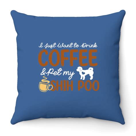 Funny Coffee Lover Cute Shih Poo Dog Owner Gifts Dog Mom Dad Throw Pillows Designed & Sold By ...