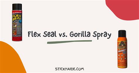 Flex Seal vs. Gorilla Spray Seal - What's The Difference? - Sticky Aide