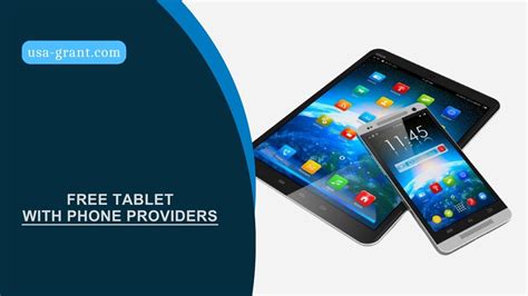 Free Tablet With Phone Providers in 2024 – How to Get? - USA-Grant