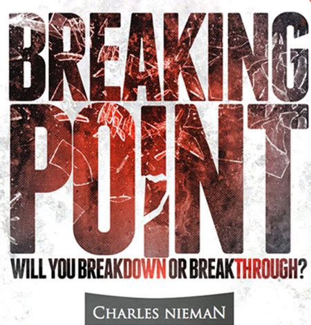 Breaking Point – Abundant Living Faith Center