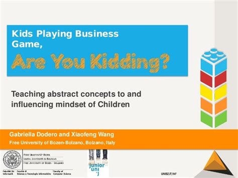 Kids playing business games, Are you kidding?