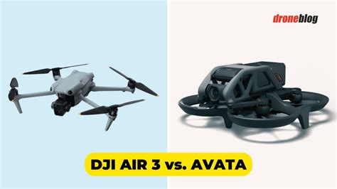 DJI Air 3 vs. Avata (Here's My Choice) - Droneblog