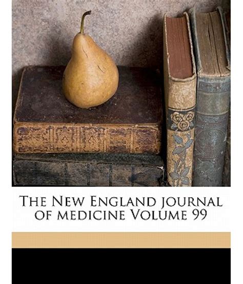 The New England Journal of Medicine Volume 99: Buy The New England Journal of Medicine Volume 99 ...