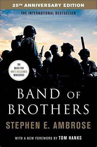 Quick Book Reviews: “Band of Brothers” by Stephen E. Ambrose – War’s Daredevils