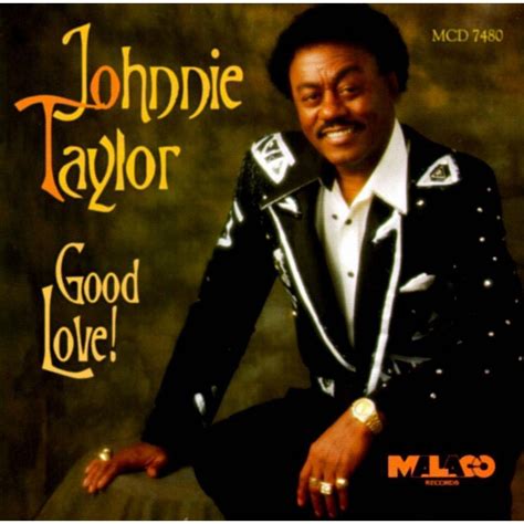 Expect More. Pay Less. | Johnnie taylor, Best love, Soul music