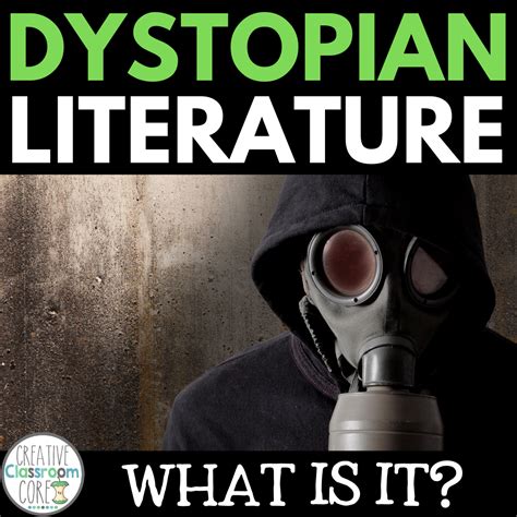 What is Dystopian Literature? - Creative Classroom Core