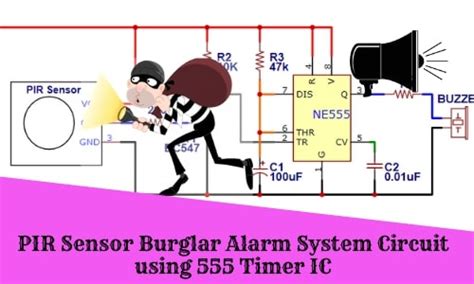 PIR Sensor Burglar Alarm System Circuit using 555 Timer IC » ElectroDuino