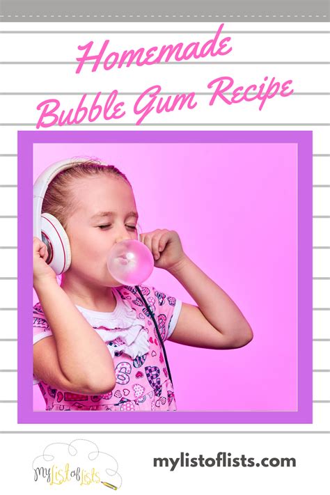 Homemade Bubble Gum: How To Make, Recipe, Step By Step -My List Of Lists