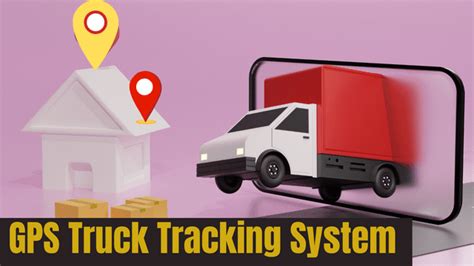 Best GPS Truck Tracking System: Improving Fleet Efficiency and Safety ...