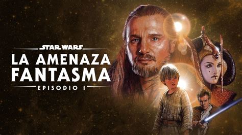 Ver Star Wars: La Amenaza Fantasma (Episodio I) | Película completa ...