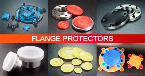 Flange Protectors - Introduction, Types, Uses, Needs & Advantages ...