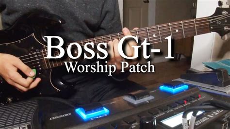 Boss Gt-1 // Worship Patch - YouTube