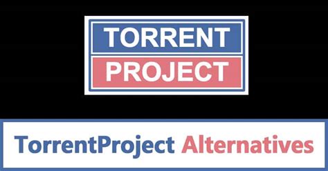 TorrentProject Alternatives: 10 Best Working Torrent Sites