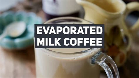 Evaporated Milk Coffee Recipe | Life's Little Sweets - YouTube