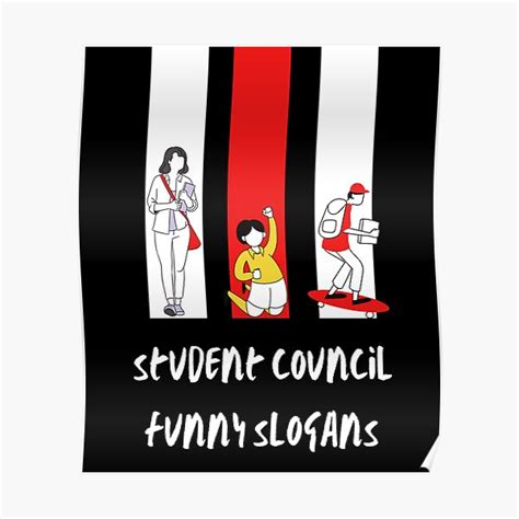 "student council funny slogans" Poster for Sale by Rosstom-ayyoub | Redbubble