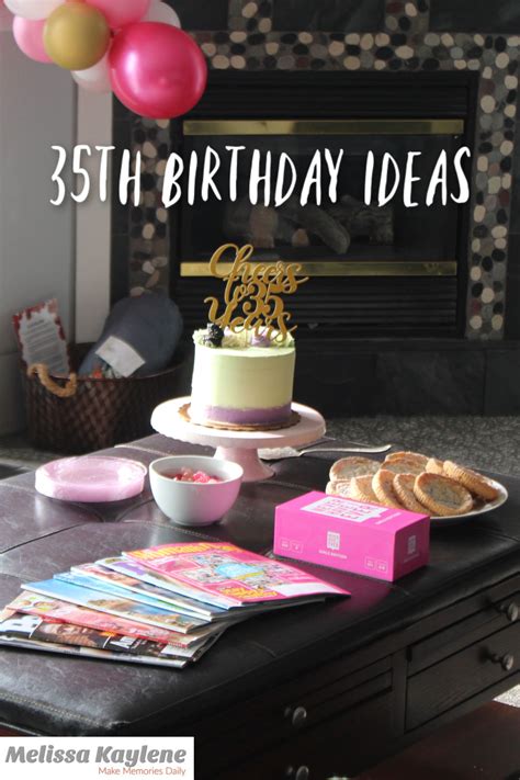 35th Birthday Ideas and Tips - Melissa Kaylene