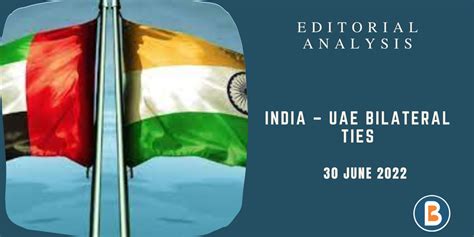 India – UAE Bilateral Ties - Believers IAS Academy