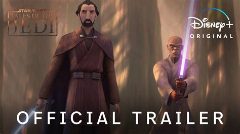 Tales Of The Jedi | Official Trailer | Disney Plus - YouTube