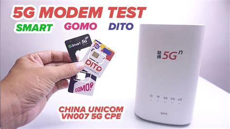 5G MODEM TEST ON SMART, GOMO, AND DITO - CHINA UNICOM VN007 5G CPE REVIEW - YouTube