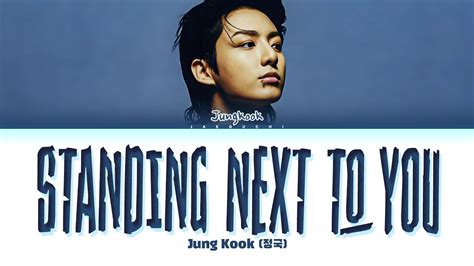 Jungkook (정국) 'Standing Next To You' Lyrics Chords - Chordify