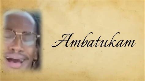 Ambatukam ( A Sad Story ) - YouTube