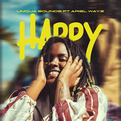 ‎Happy (feat. Ariel Wayz) - Single by Umoja Sounds on Apple Music