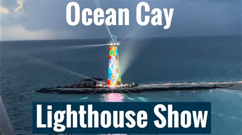 Ocean Cay Full Lighthouse Light Show - YouTube