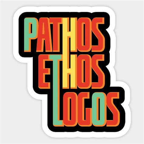 Pathos Ethos Logos Sticker