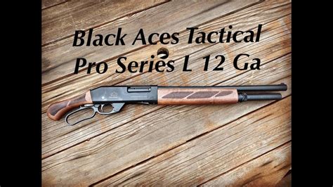 Black Aces Tactical Pro Series L 12 Gauge Lever Action Shotgun ...