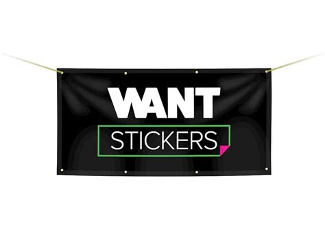 Custom Vinyl Banners | Want Stickers