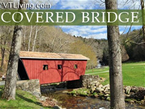 Southern VT Covered Bridges Vermont Covered Bridge Guide Photographs Directions Information ...