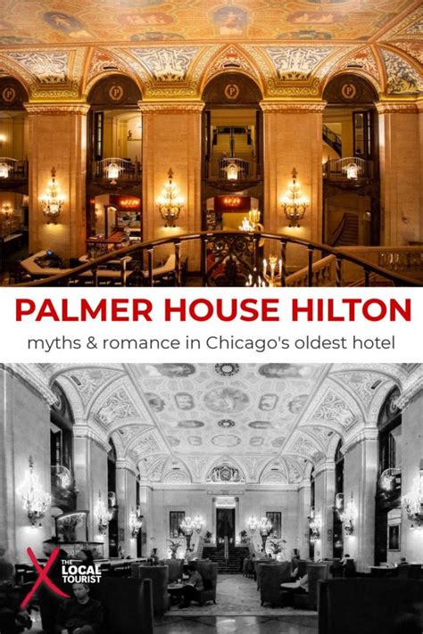 Palmer House Hilton: Myths & Romance in Chicago's Oldest Hotel - Your ...