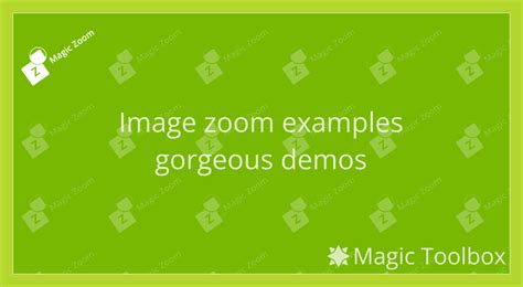 Image zoom examples