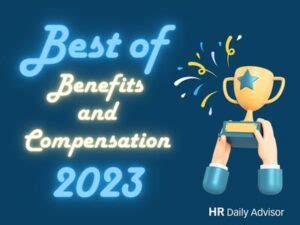 Best of Benefits & Compensation 2023 - HR Daily Advisor