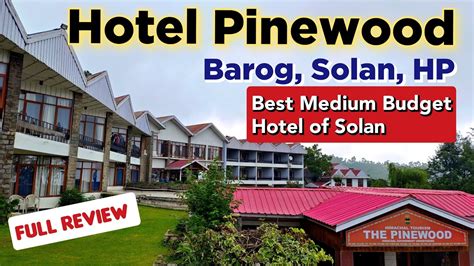 Hotel Pinewood Barog, Solan | Best Budget Hotel of Solan Himachal Pradesh | Hotels in Solan ...