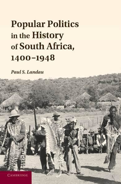 Popular Politics in the History of South Africa, 1400–1948. | libcom.org