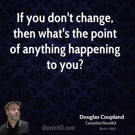 Douglas Coupland Quotes. QuotesGram