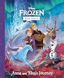 The Frozen Saga: Anna and Elsa’s Journey (Disney Frozen)