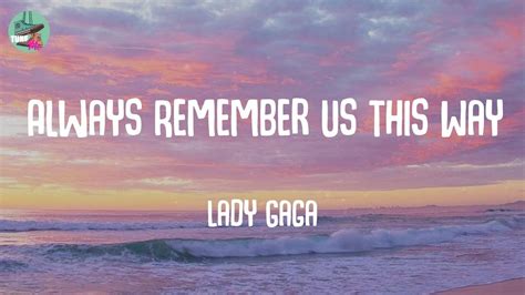 Always Remember Us This Way - Lady Gaga (Lyrics) - YouTube