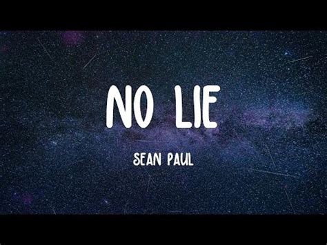 Sean Paul - No Lie (Lyrics) - YouTube