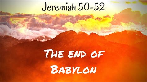 Jeremiah 50-52 - "Prophecy Against Babylon." - Rapture News