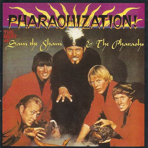 Sam The Sham & The Pharaohs – Pharaohization! - The Best Of Sam The ...