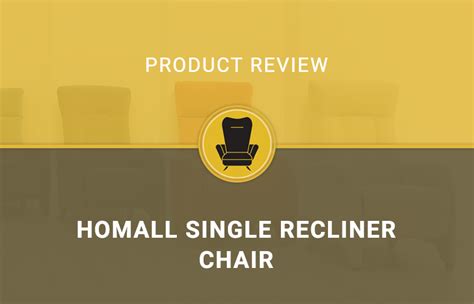 Homall Single Recliner Chair – Review