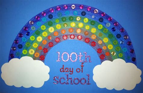 100th Day of School- Rainbow made of 100 buttons | 100th day of school crafts, 100 days of ...