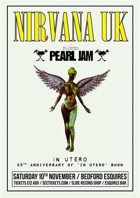 Nirvana UK + Proper Pearl Jam