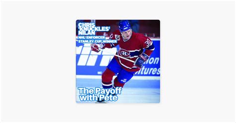 ‎The Payoff with Pete: Chris 'Knuckles' Nilan NHL Enforcer Stanley Cup ...