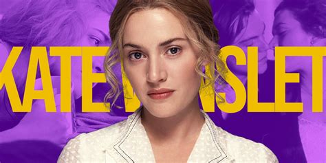 10 Best Kate Winslet Movies, Ranked