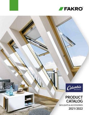 CA FAKRO - Skylight Product Catalogue 2021/2022 by FAKRO - Issuu