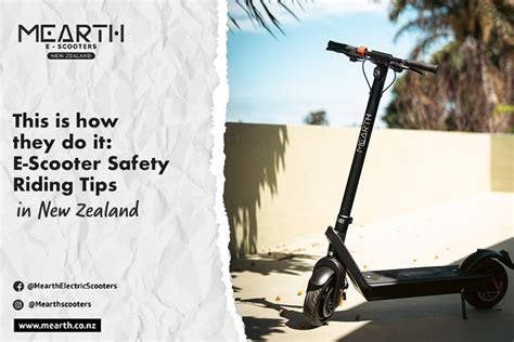 This Is How They Do It: E-Scooter Safety Riding Tips in New Zealand – Mearth New Zealand