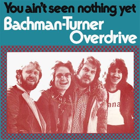 Bachman Turner Overdrive - You Ain't Seen Nothing Yet | Classic album ...